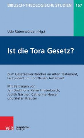 Kniha Ist die Tora Gesetz? Udo Rüterswörden