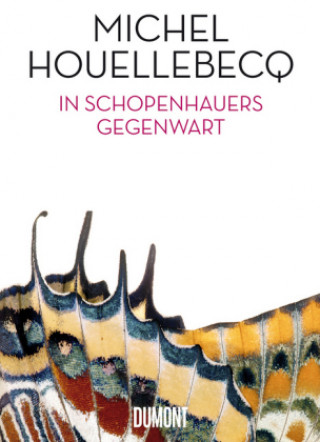 Kniha In Schopenhauers Gegenwart Michel Houellebecq