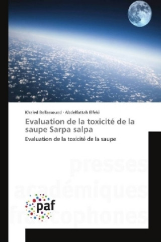 Libro Evaluation de la toxicité de la saupe Sarpa salpa Khaled Bellassoued