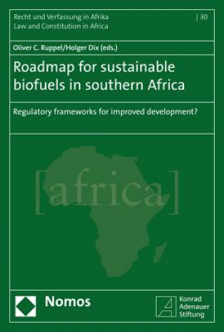 Knjiga Roadmap for sustainable biofuels in southern Africa Oliver C. Ruppel