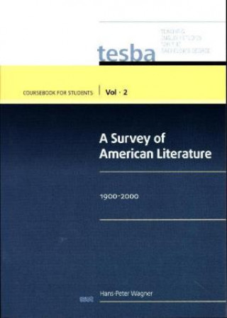 Książka A Survey of American Literature (Vol. 2, Coursebook for Students) Hans-Peter Wagner