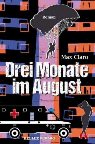 Kniha Drei Monate im August Max Claro