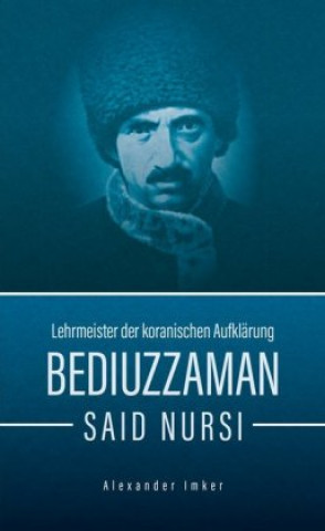 Kniha Bediuzzaman Said Nursi Alexander Imker