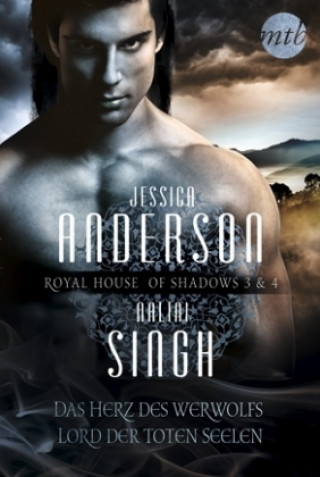 Książka Royal House of Shadows - Das Herz des Werwolfs / Lord der toten Seelen Nalini Singh