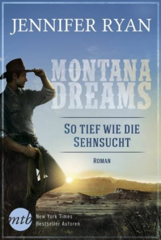 Buch Montana Dreams - So tief wie die Sehnsucht Jennifer Ryan