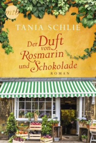 Könyv Der Duft von Rosmarin und Schokolade Tania Schlie