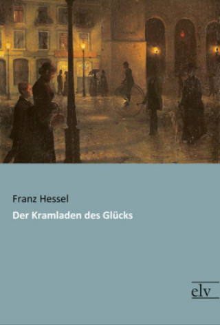 Buch Der Kramladen des Glücks Franz Hessel