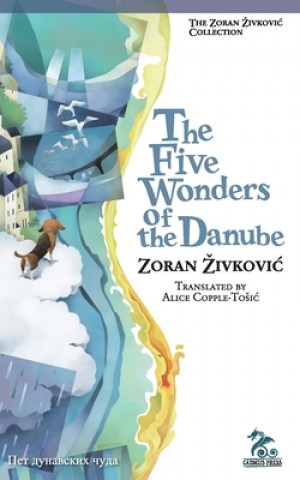 Book Five Wonders of the Danube Zoran Živkovič