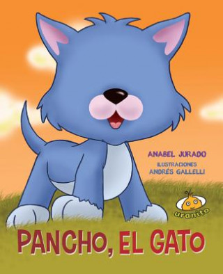 Knjiga Pancho el Gato Anabel Jurado