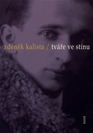 Knjiga Tváře ve stínu Zdeněk Kalista