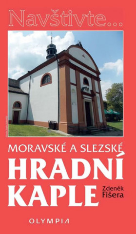 Tiskovina Moravské a slezské hradní kaple Zdeněk Fišera