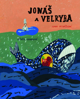 Книга Jonáš a velryba Iva Pecháčková