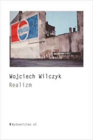 Kniha Realizm Wilczyk Wojciech