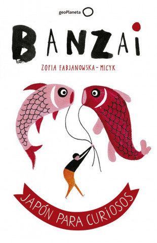 Kniha Banzai ZOFIA FABJANOWSKA-MICYK