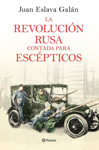 Kniha La revolución rusa contada para escépticos JUAN ESLAVA GALAN