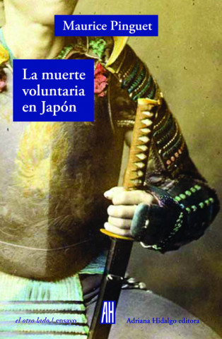 Livre La muerte voluntaria en Japón MAURICE PINGUET