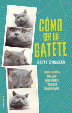 Kniha Como Ser Un Gatete Kitty Pusskins