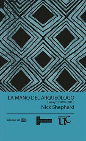 Könyv La mano del arqueologo Nick Shepherd