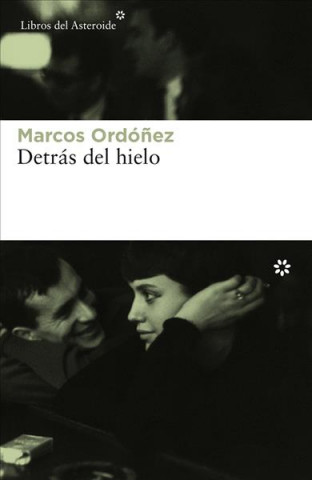 Book Detrás del hielo MARCOS ORDOÑEZ