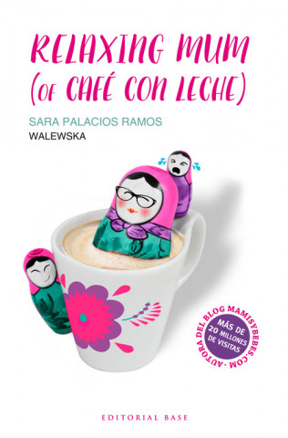 Kniha Relaxing mum (of café con leche) SARA PALACIOS