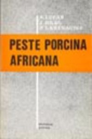 Knjiga Peste porcina africana A . . . [et al. ] Lucas