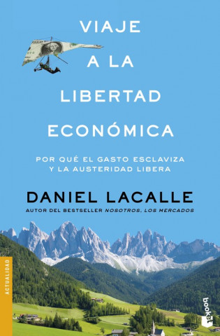 Carte Viaje a la libertad económica DANIEL LACALLE
