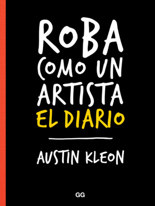 Kniha ROBA COMO UN ARTISTA AUSTIN KLEON