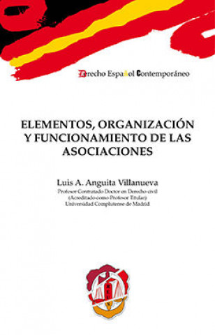 Könyv Elementos, organización y funcionamiento de las asociaciones 
