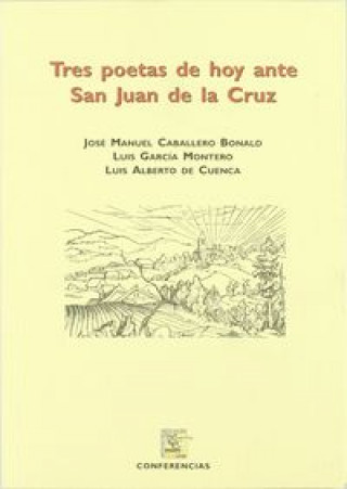 Kniha Tres poetas de hoy ante San Juan de la Cruz Festival de Arte Sacro