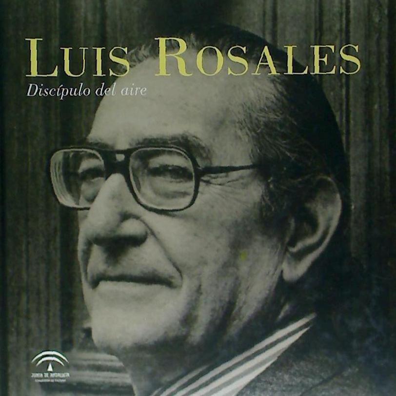 Książka Luis Rosales, Discípulo del aire 