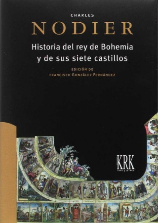 Kniha Historia del rey de Bohemia y de sus siete castillos CHARLES NODIER