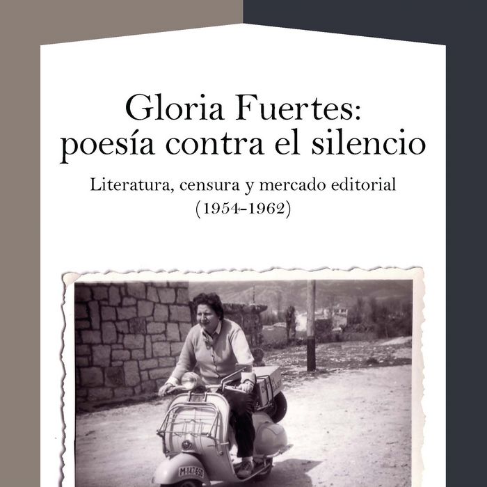 Kniha Gloria Fuertes: poesía contra el silencio : Literatura, censura y mercado editorial (1954-1962) 