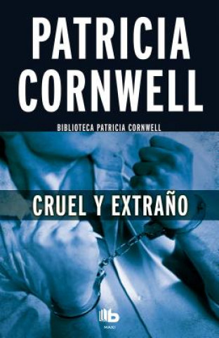 Kniha Cruel Y Extra?o / Cruel and Unusual Patricia Cornwell