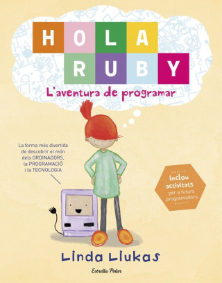 Carte Hola, Ruby! L'aventura de programar LINDA LIUKAS
