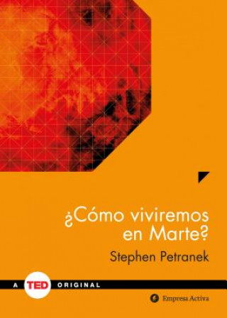 Książka Como Viviremos En Marte? Stephen Petranek