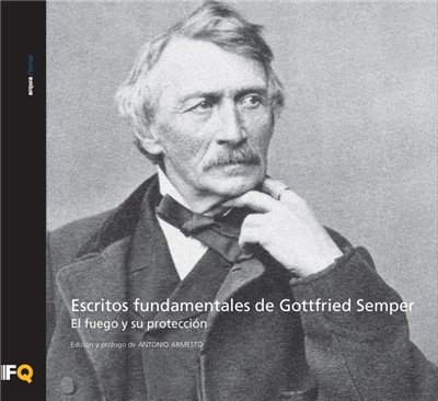 Carte Escritos fundamentales de Gottfried Semper : el fuego y su protección 