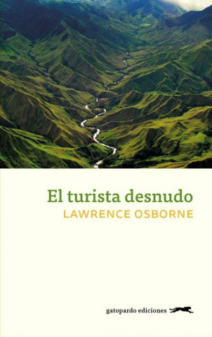 Kniha El turista desnudo LAWRENCE OSBORNE