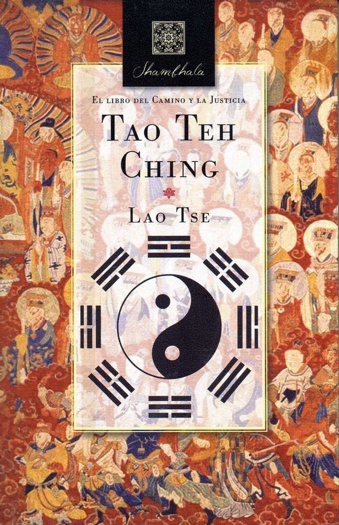 Könyv TAO TEH CHING. EL LIBRO DEL CAMINO Y LA JUSTICIA 