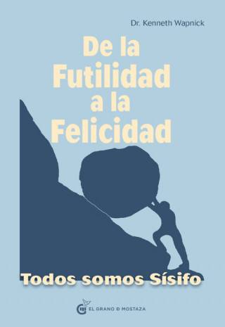 Carte De la futilidad a la felicidad: Todos somos Sísifo KENNETH WAPNICK