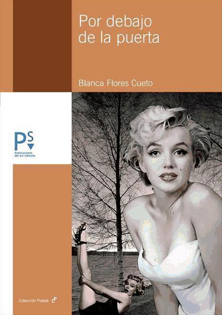 Libro Por debajo de la puerta Blanca Flores Cueto