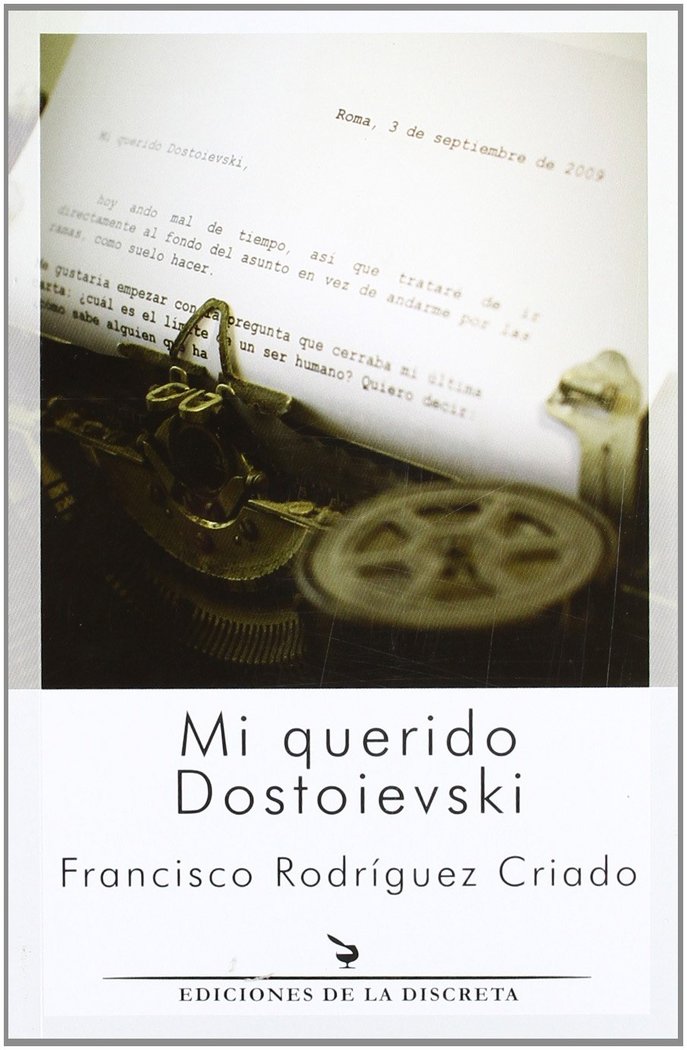 Carte Mi querido Dostoievski Francisco José Rodríguez Criado