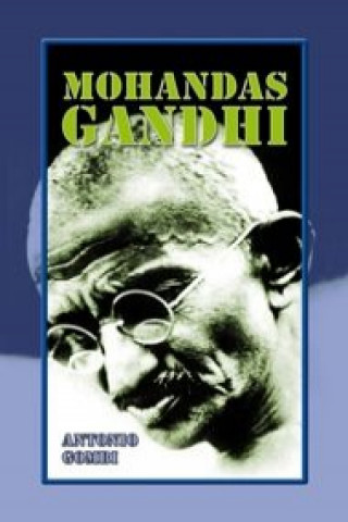 Könyv Mohandas Gandhi Antonio González Vinagre