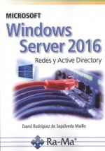 Kniha MICROSOFT WINDOWS SERVER 2016. REDES Y ACTIVE DIRECTORY DAVID RODRIGUEZ DE SEPULVEDA MAILLO