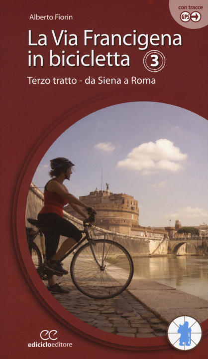 Buch La via Francigena in bicicletta Alberto Fiorin