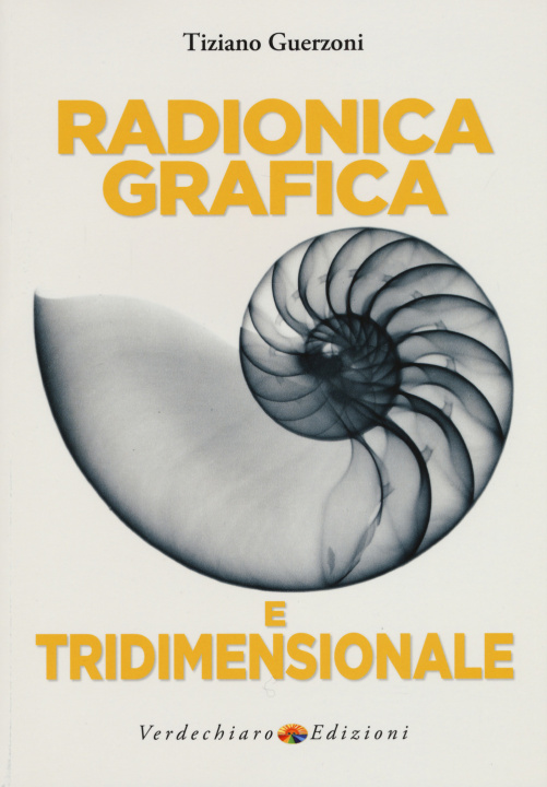 Книга Radionica grafica e tridimensionale Tiziano Guerzoni
