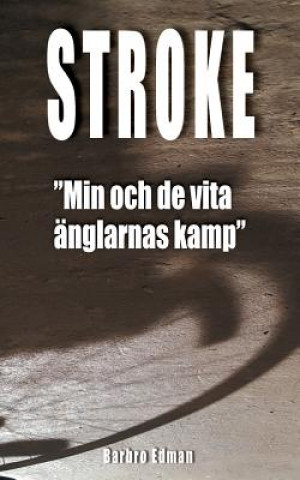 Könyv Stroke Barbro Edman