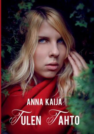 Buch Tulen tahto Anna Kaija