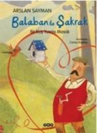 Livre Balaban Ile Sakrak; Bir Kus Yuvasi Masali Arslan Sayman