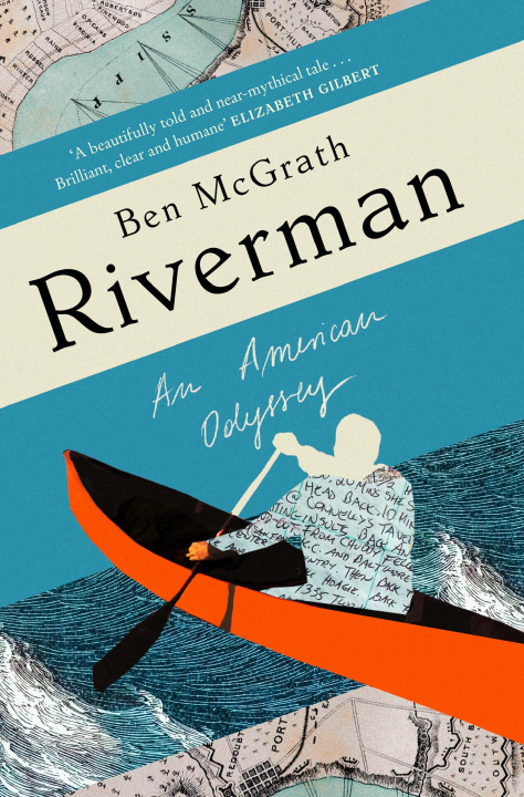 Kniha Riverman Ben McGrath