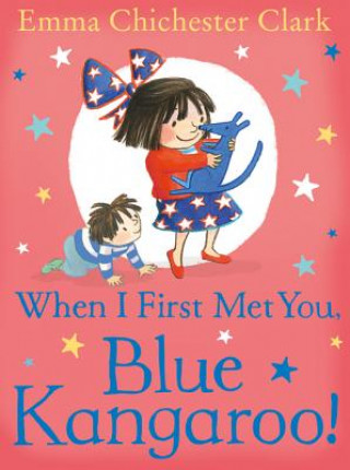 Książka When I First Met You, Blue Kangaroo! EMMA CHICHESTER CLAR
